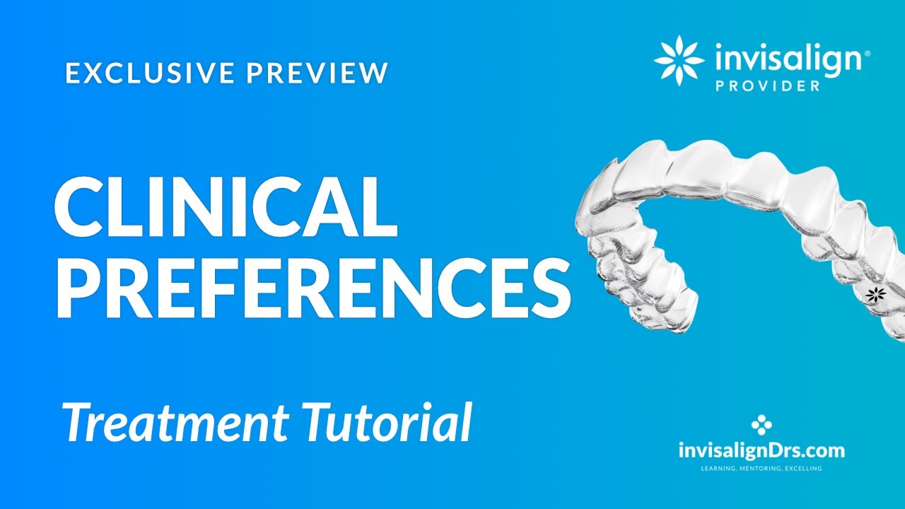 Invisalign Doctor Clinical Preferences