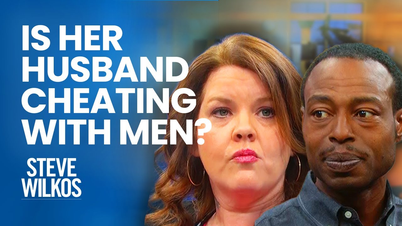 My Husband Is Gay!! | The Steve Wilkos Show