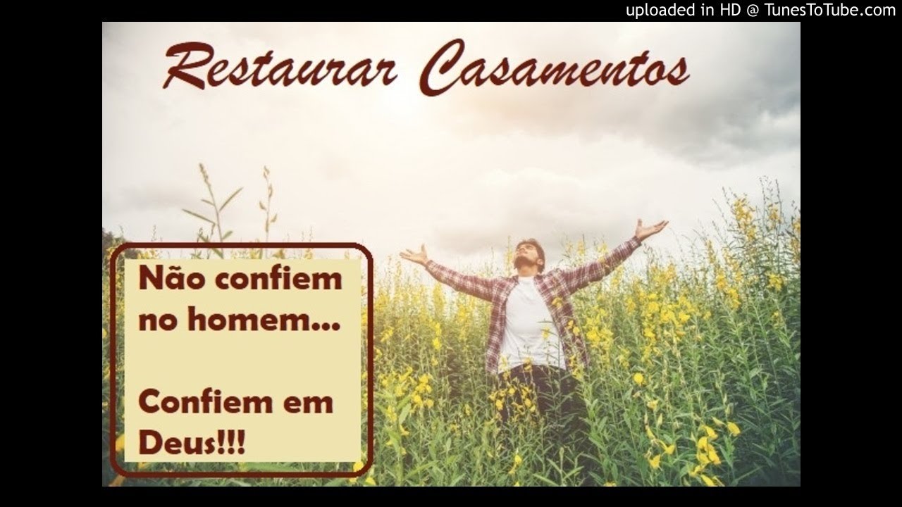 Confiem em Deus - Restaurar Casamentos
