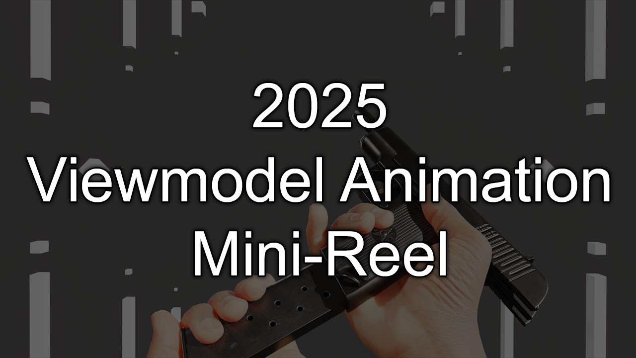 twohat | Viewmodel Animation Mini-Reel 2025