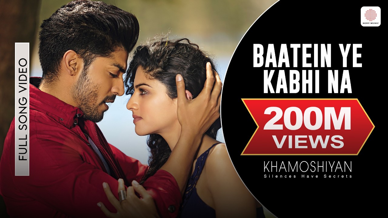 Baatein Ye Kabhi Na Full Video - Khamoshiyan|Arijit Singh|Ali Fazal, Sapna|Jeet Gannguli