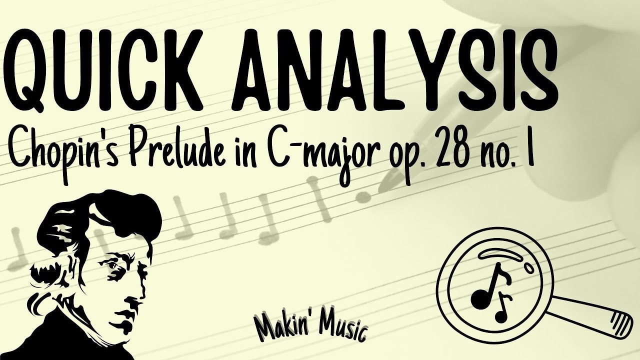 QUICK ANALYSIS - Chopin Prelude in C - major (op. 28 no 1)