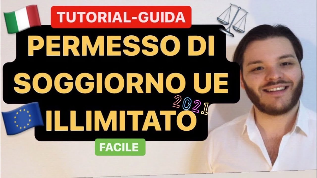 PERMESSO DI SOGGIORNO ILLIMITATO UE | Documenti | GUIDA COMPLETA | Tutorial | Novit&agrave; 2021
