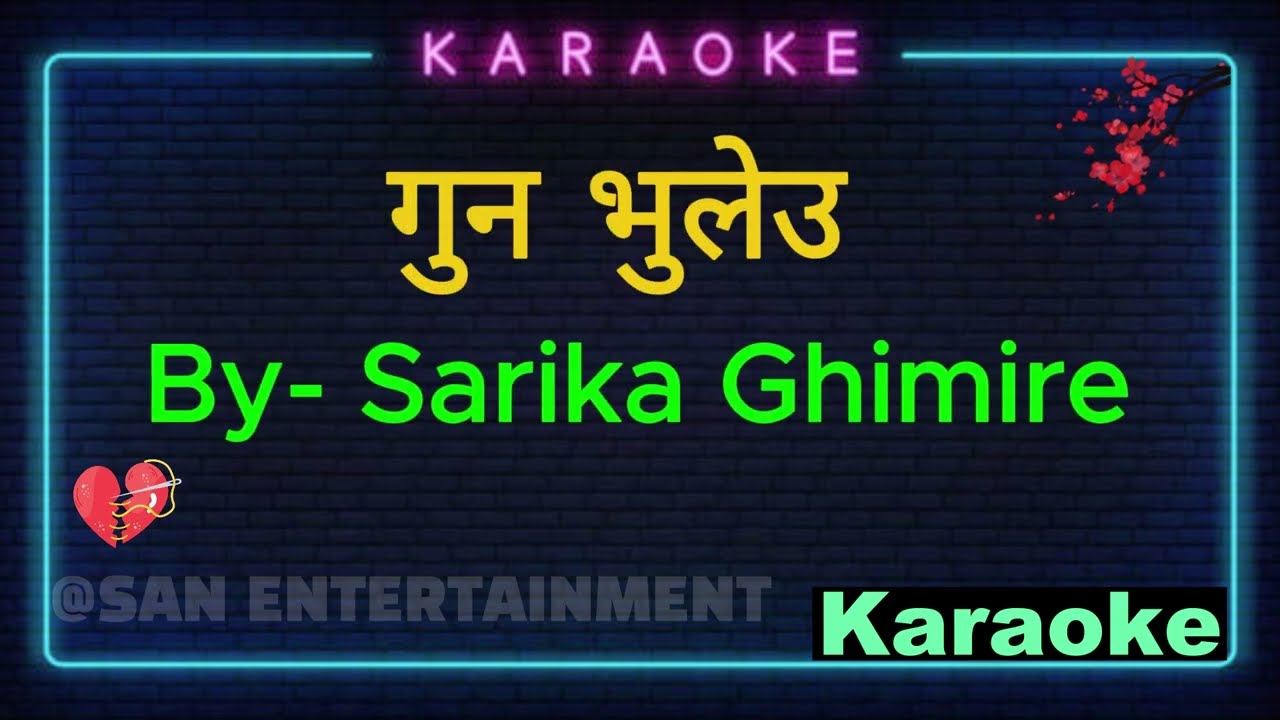 Gun Bhuleu Karaoke With Lyrics | गुन भुलेउ  Karaoke Song by Sarika Ghimire | Best Karaoke Video