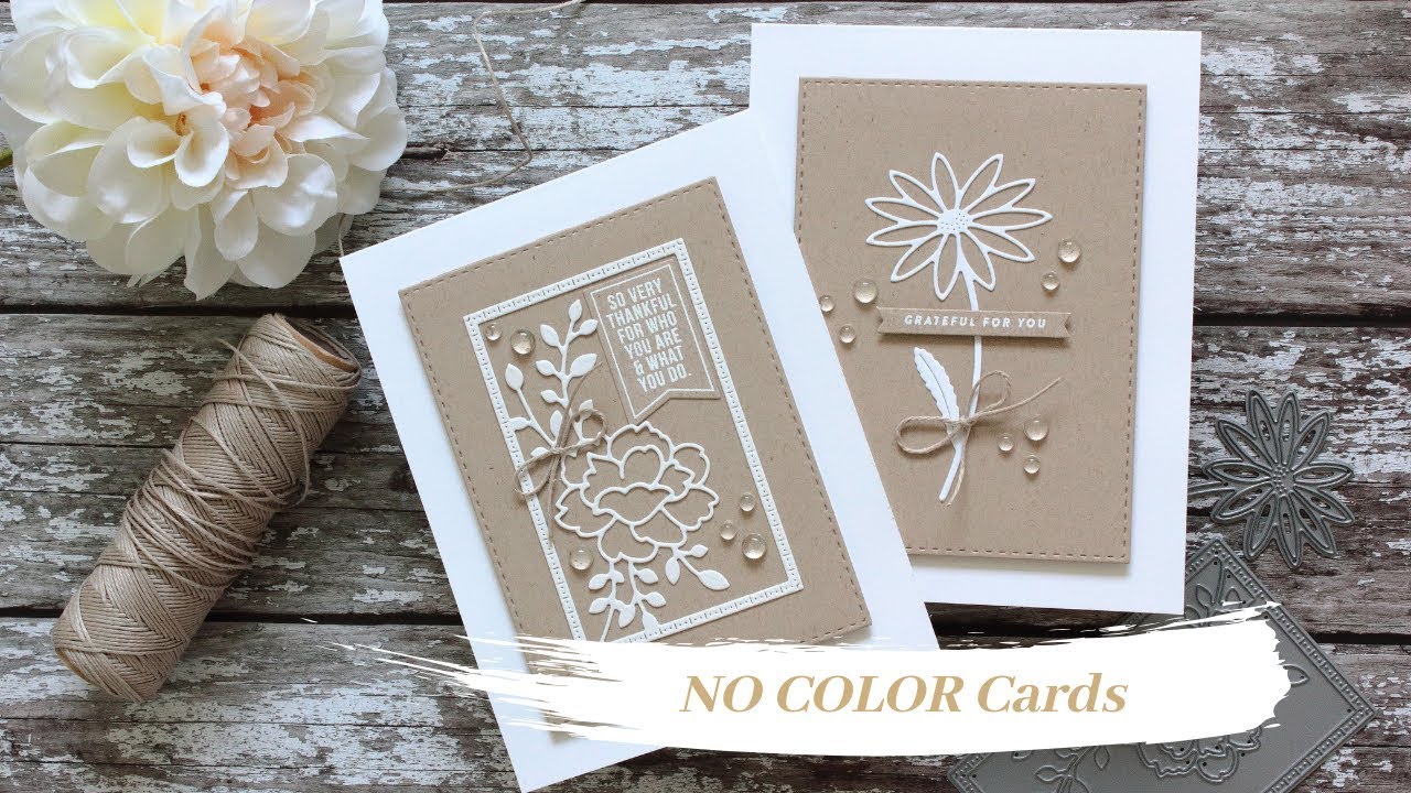 NO-COLOR Cards + My Favorite Sentiment Stamp Set