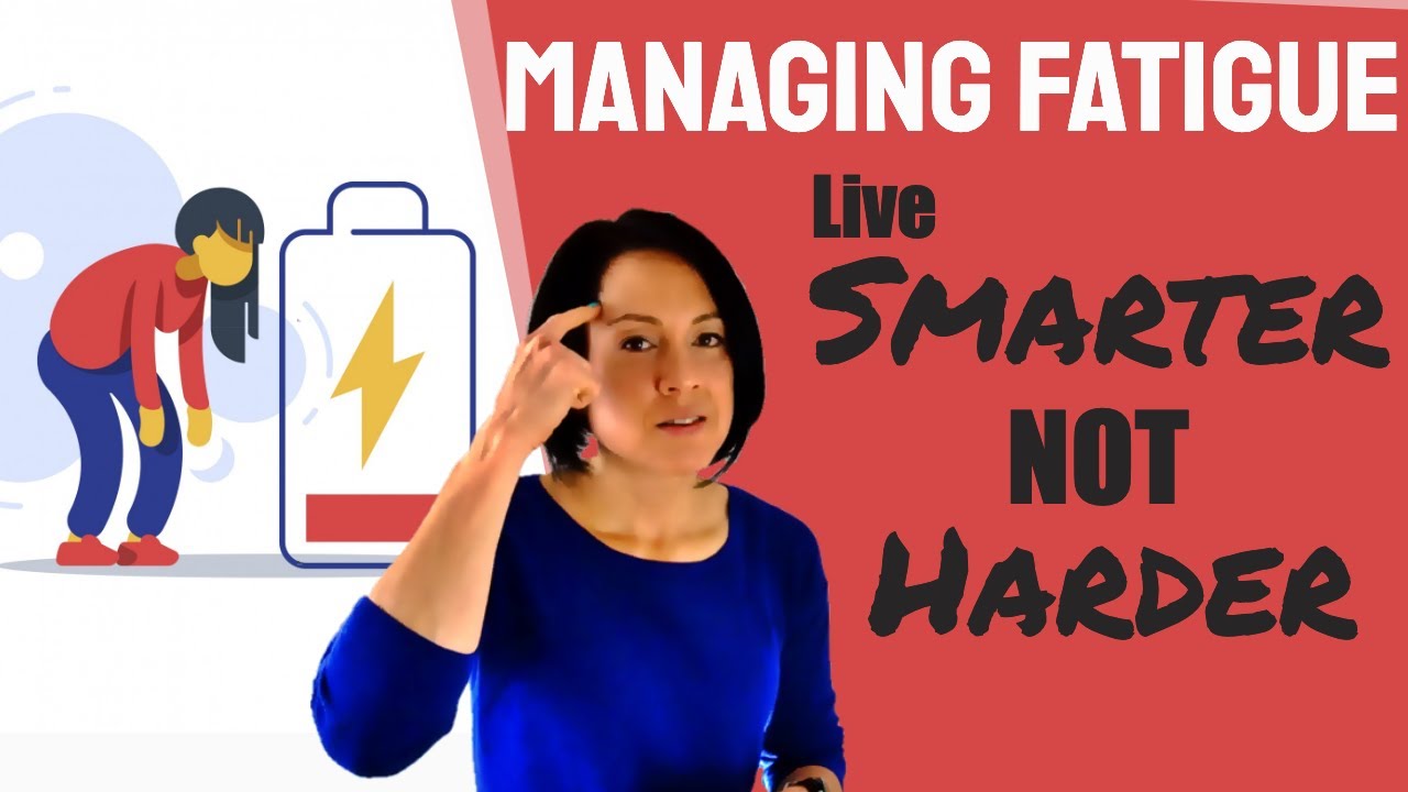 Managing Fatigue: Strategies to improve your energy and. your life