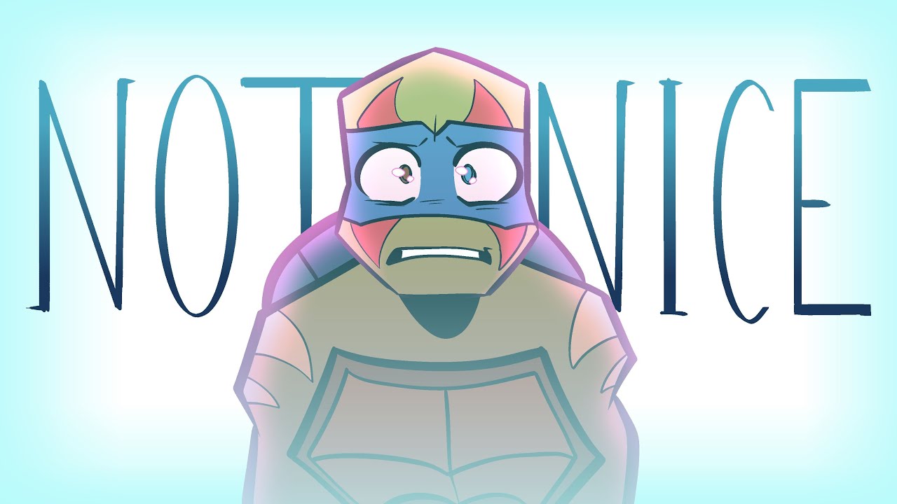 ★ NOT NICE ★ | ROTTMNT AU MEME