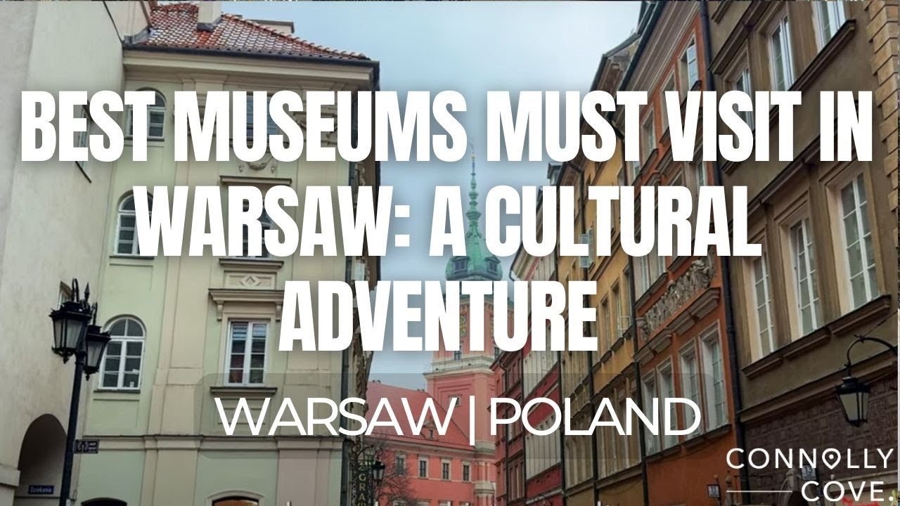 Best Museums Must Visit in Warsaw: A Cultural Adventure | Warsaw | Things To Do In Poland