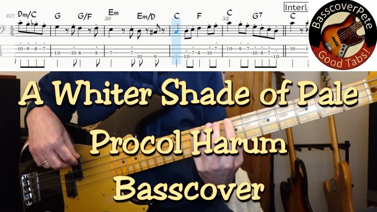 Procol Harum - A whiter shade of pale. Bass Cover Tabs Score (standard notation) Chrds Transcription
