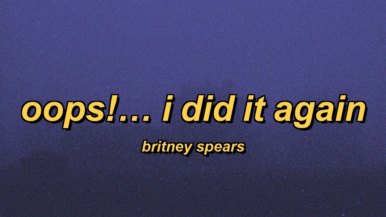 Britney Spears - Oops!… I Did It Again (slowed + reverb + lyrics)