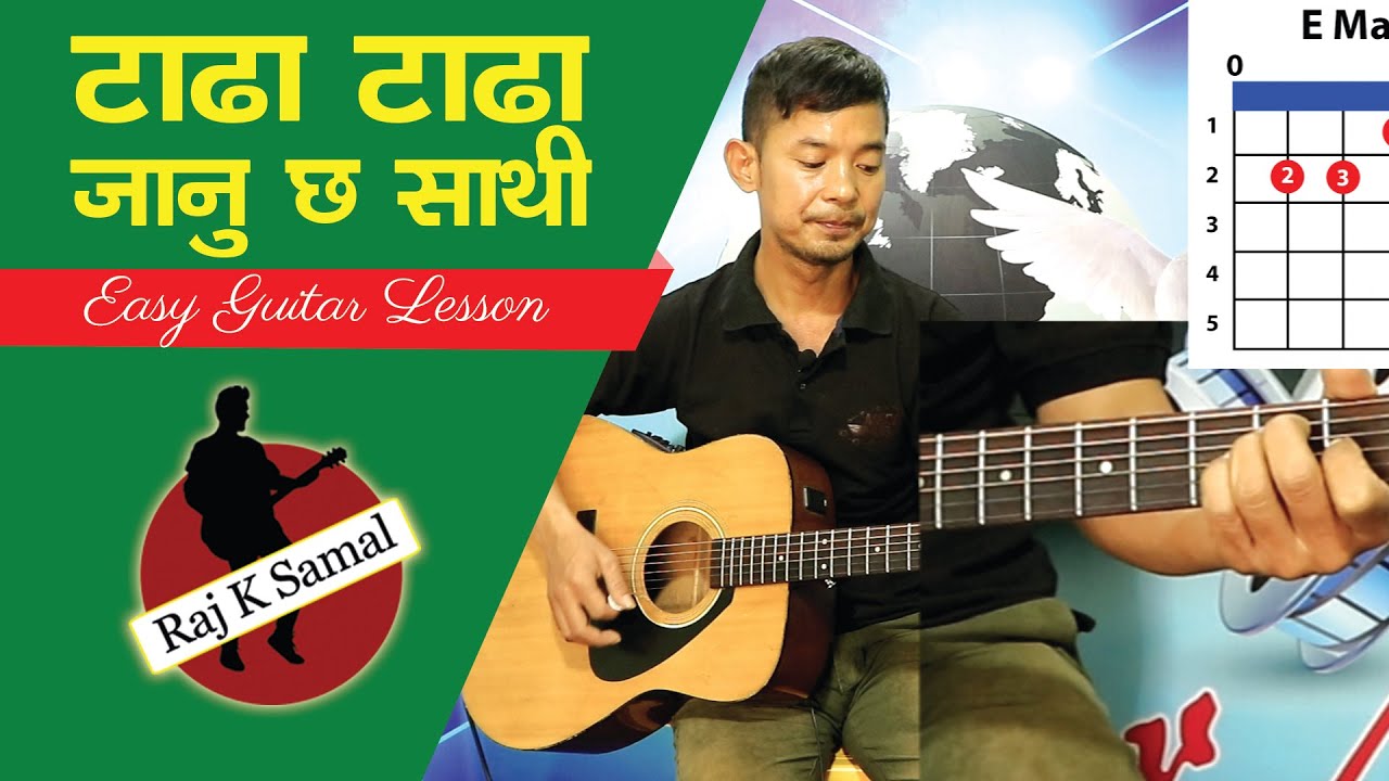 टाढा टाढा जानु छ साथी TADHA TADHA JANU CHHA SATHI | Easy Guitar Lesson by RAJ K SAMAL |