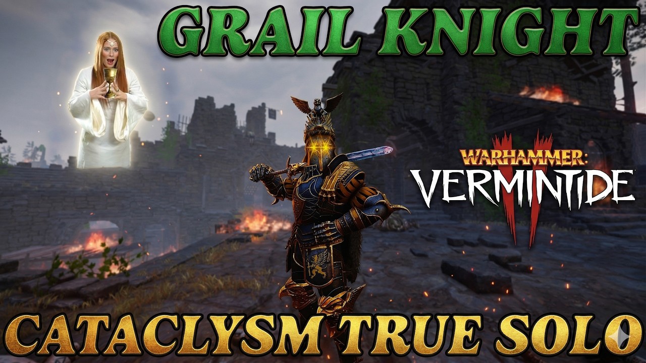 Grail Knight - Cataclysm True solo - Executioner - Fort Brachsenbrucke - Warhammer Vermintide 2