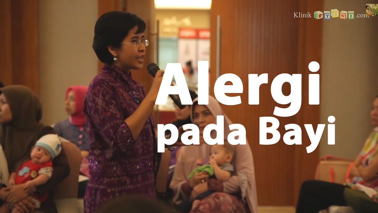 Alergi pada bayi - dr. Tiwi (Part1)