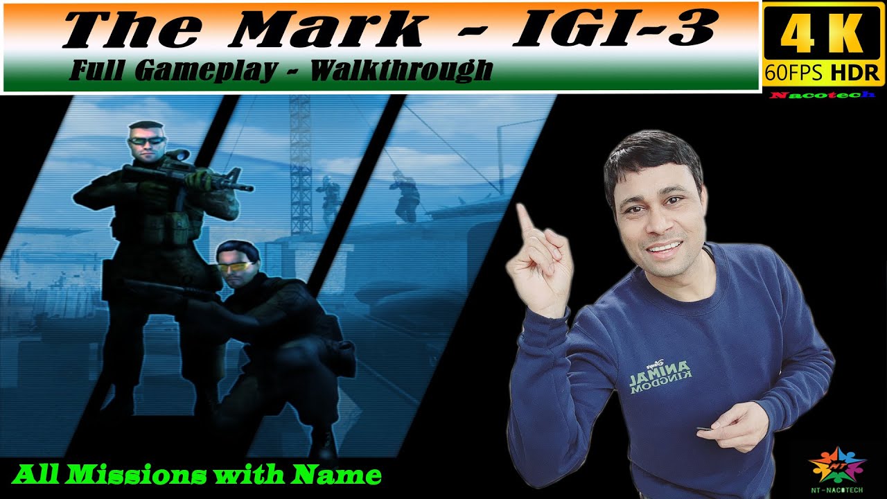 The Mark IGI-3 FULL Gameplay Walkthrough - All Missions with Names in 4k with 4K60Pro.Mk2 I