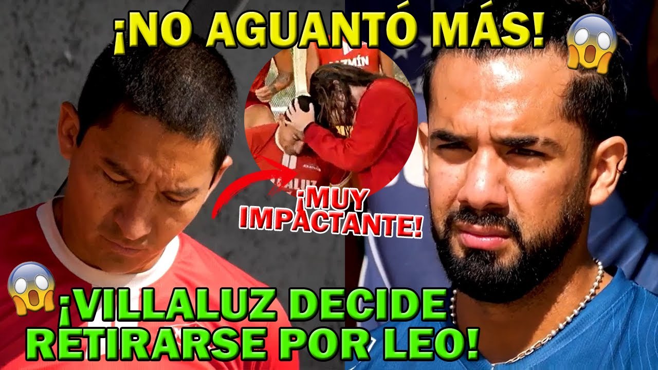 Villaluz SE RETIRA! Todo por Leo!! | #ExatlónMéxico