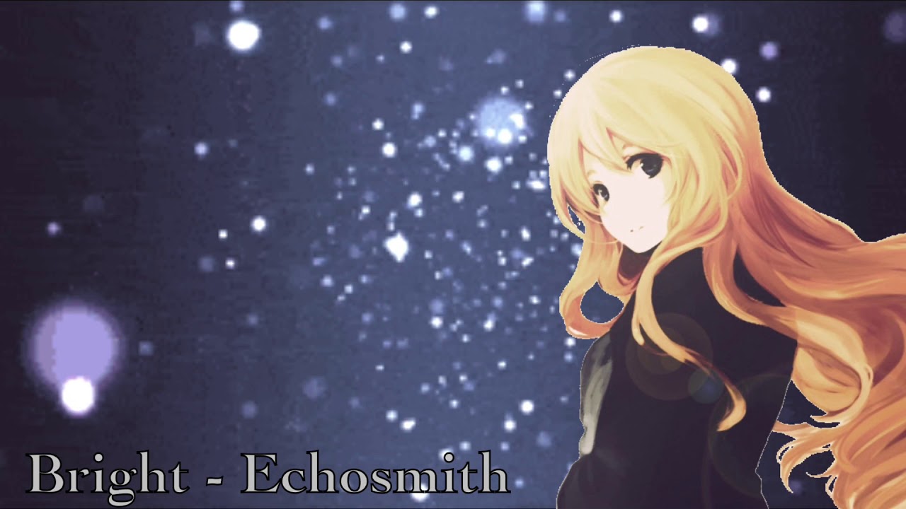 Nightcore - Bright | Echosmith