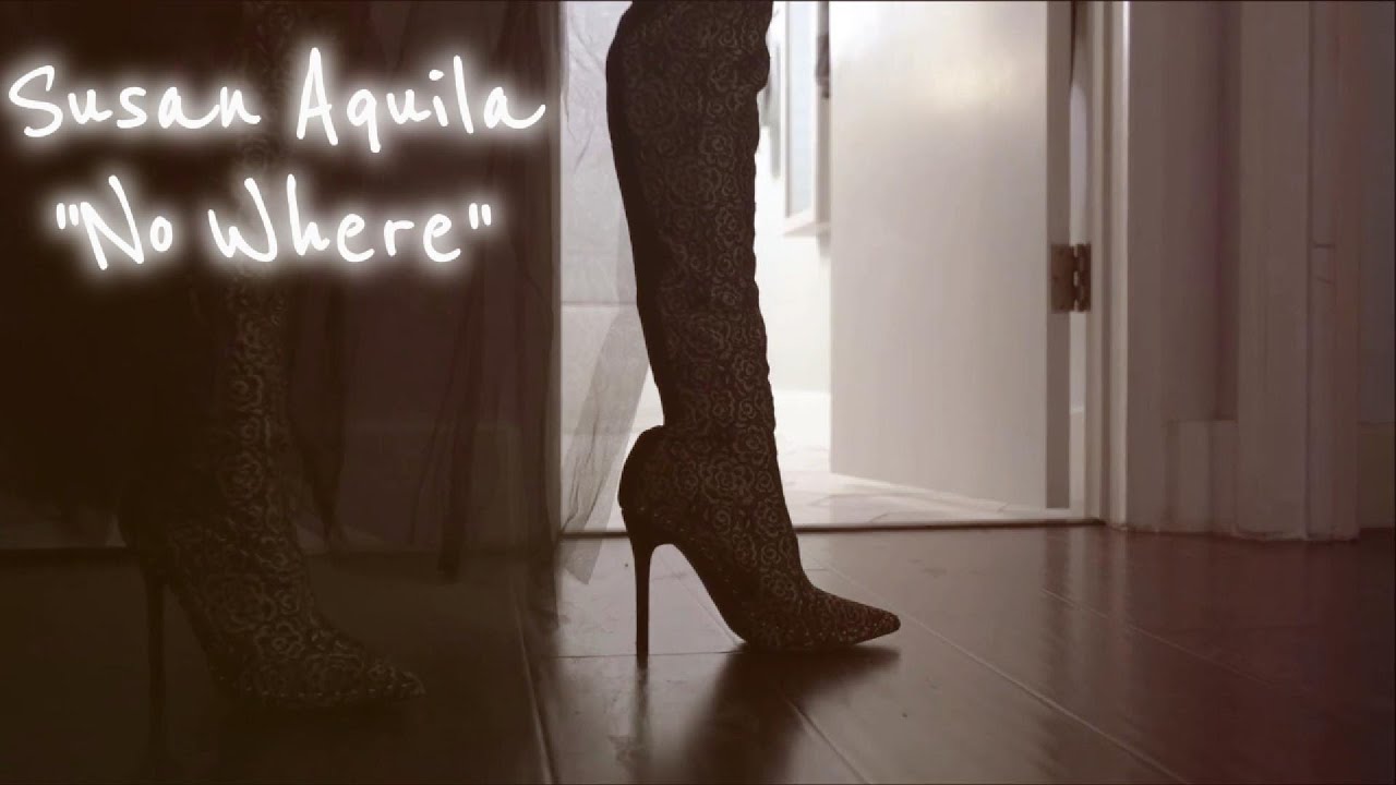 SUSAN AQUILA/NO WHERE (OFFICIAL MUSIC VIDEO)