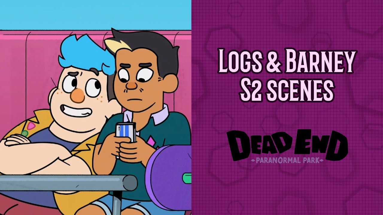 Dead End Paranormal Park - Barney & Logs scenes (s2)