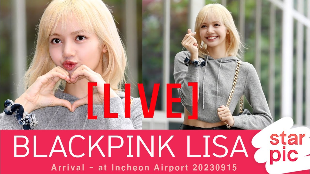 [LIVE]  BLACKPINK LISA Arrival - at Incheon Airport 20230915