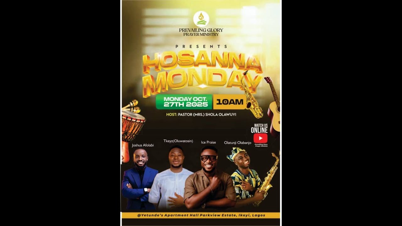 PGPM: HOSANNA - MONDAY, 27TH OCTOBER 2025