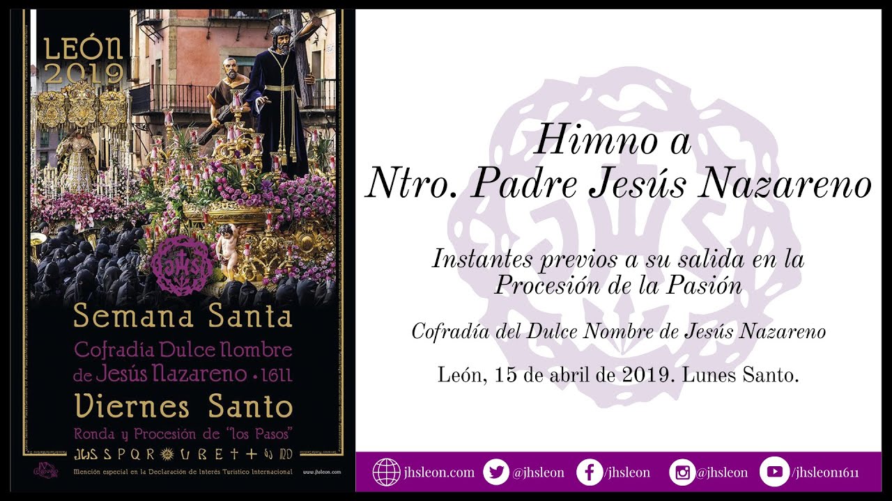 Himno a Ntro. Padre Jesús Nazareno. Lunes Santo 2019
