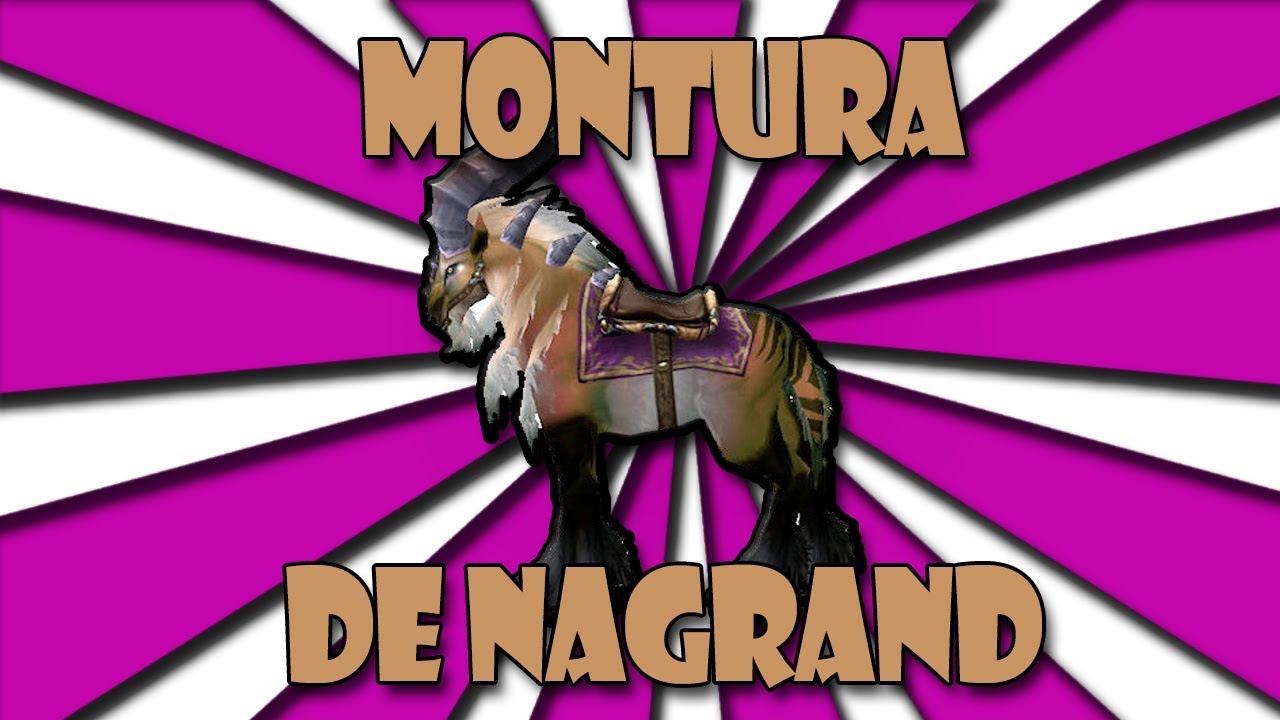 Warcraft | Como conseguir la montura de nagrand