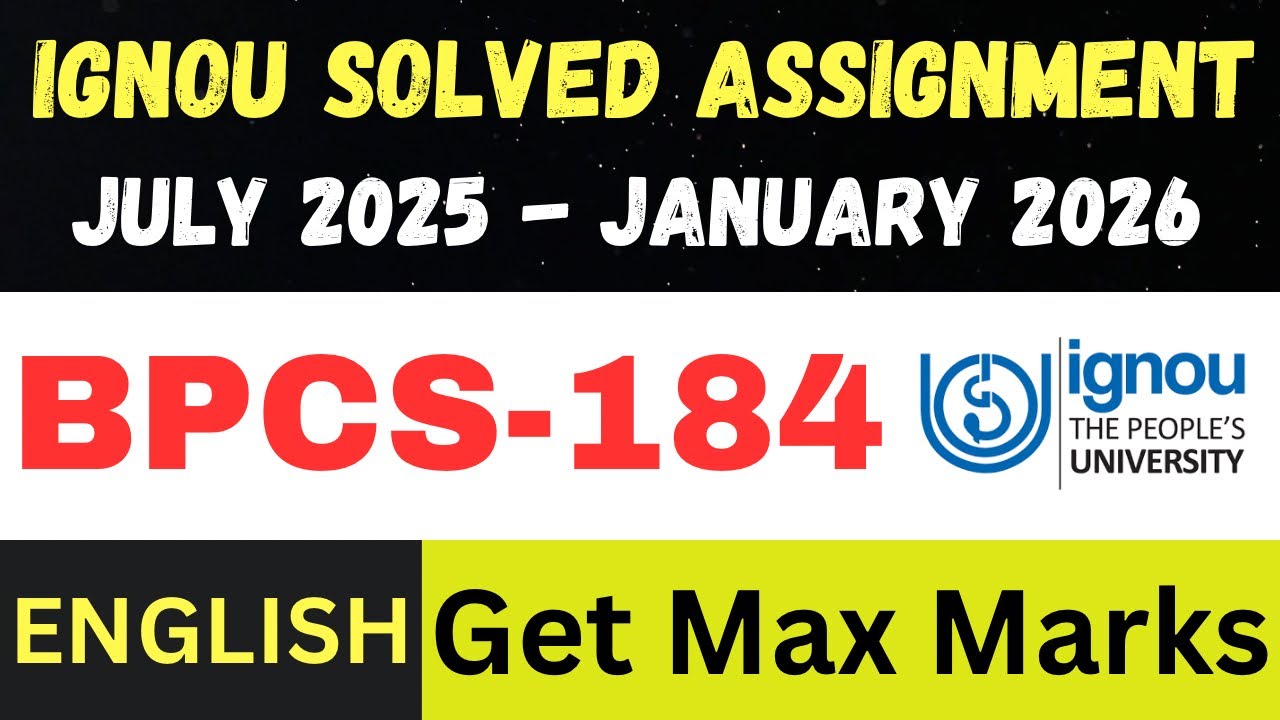 BPCS 184  solved assignment 2026 ll English Medium ll JUL25-JAN26