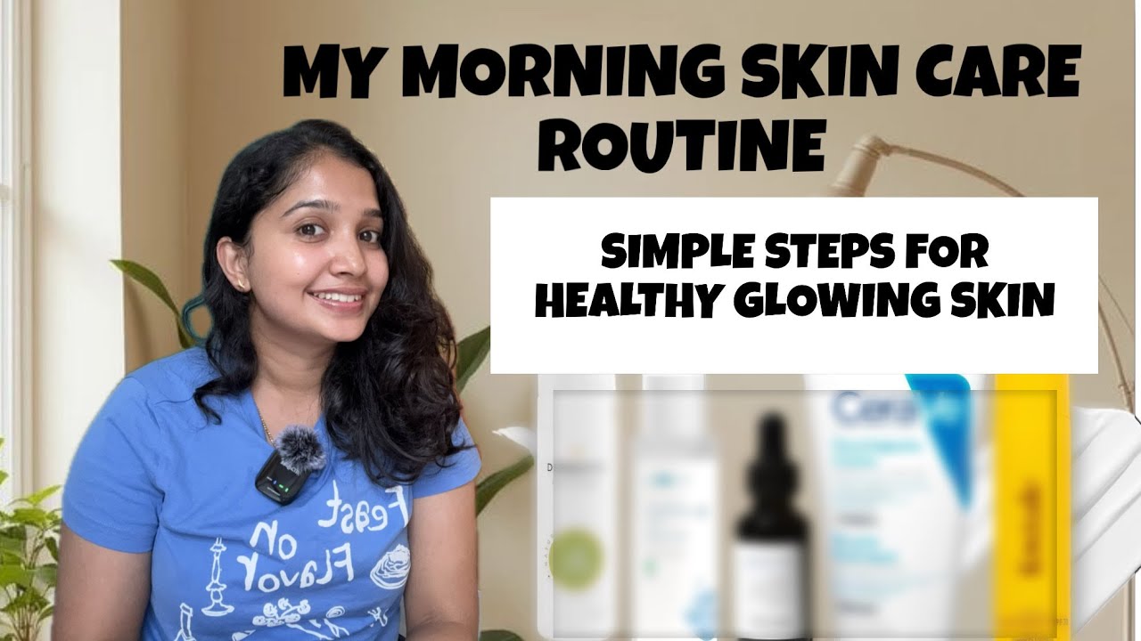 Morning skin care routine for healthy & glowing skin| ಹೊಳೆಯುವ ಚರ್ಮವನ್ನು ಪಡೆಯಲು ನಾನು ಏನು ಮಾಡುತ್ತೇನೆ 