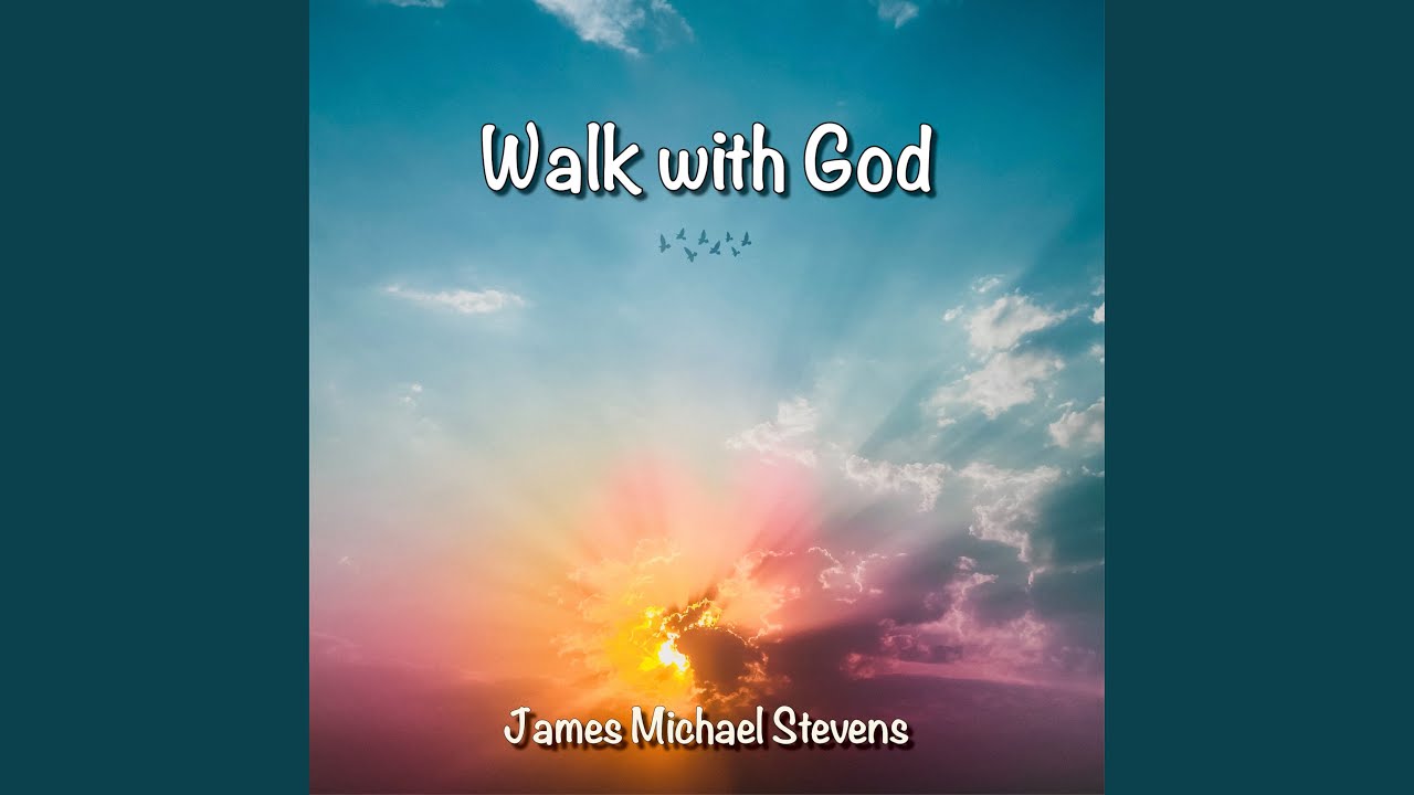 Walk with God - Solo Piano