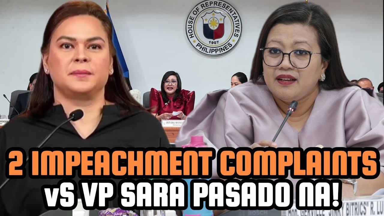 2 IMPEACHMENT COMPLAINTS VP SARA PASADO NA! | MAPIPILITANG HUMARAP SA HEARINGS