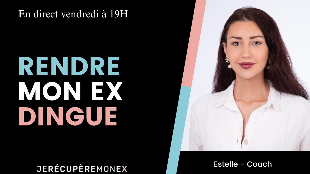 Rendre son ex DINGUE, et le reconquérir
