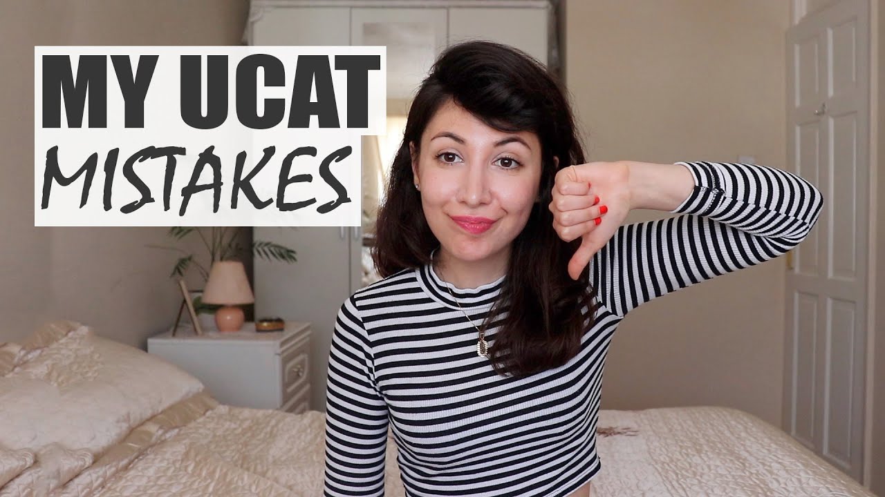 Why I didn’t do well in my UCAT: Mistakes to Avoid | Atousa