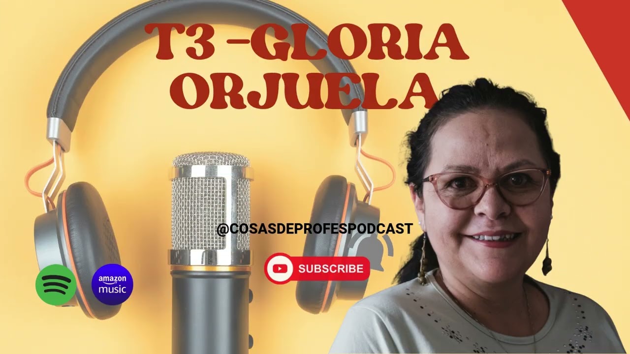 T3-E5 Especial con las de especial: Gloria Orjuela