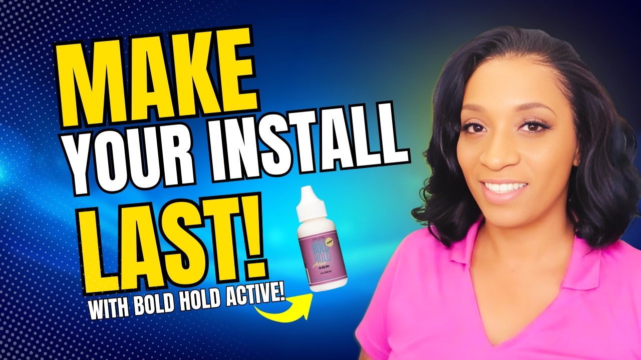 How to make your wig install last #boldhold