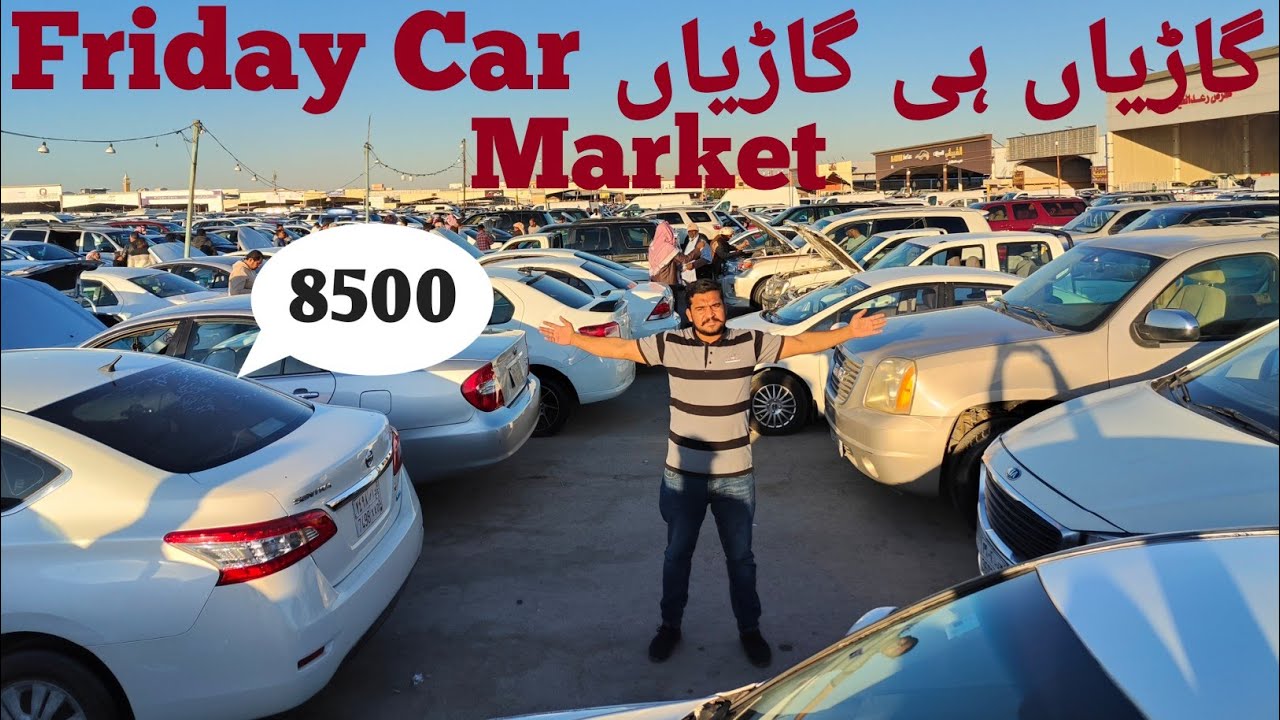 Used Cheap Price Cars At Friday Car Market Riyadh / Friday Car Market Saudi Arabia