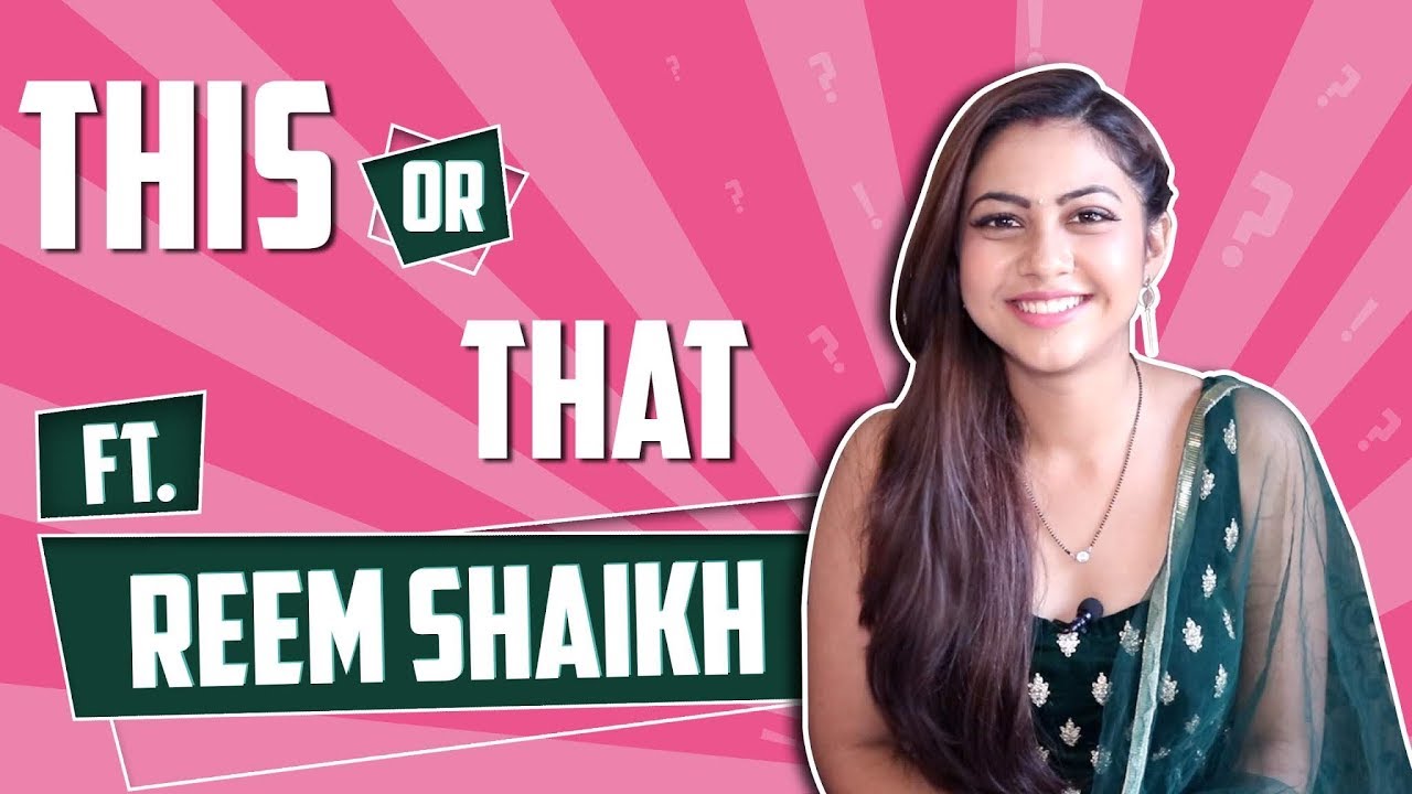 Reem Shaikh Plays This Or That | Choices & Tastes Revealed | India Forums