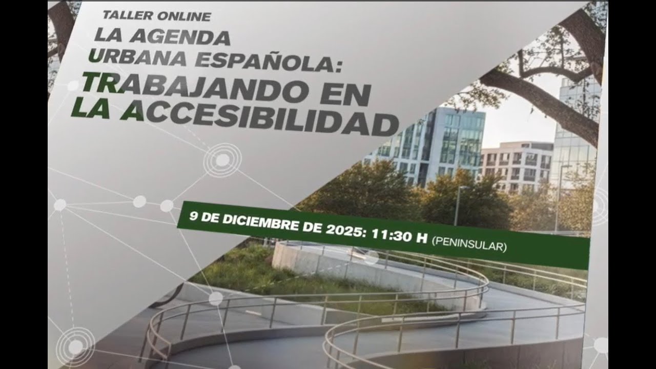 Agenda Urbana Española: trabajando en la accesibilidad