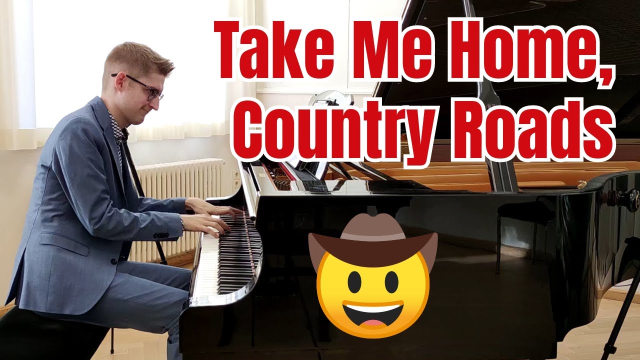 Take Me Home, Country Roads (Piano Cover)