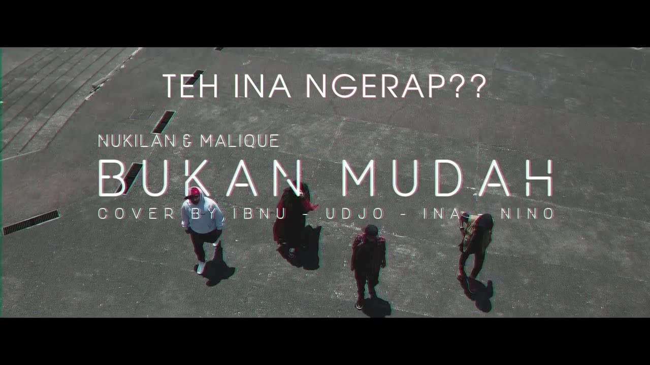 Teh Ina NGERAPP??? - Bukan Mudah   Nukilan featuring Malique COVER Version Ibnu-Udjo-Nino-Ina