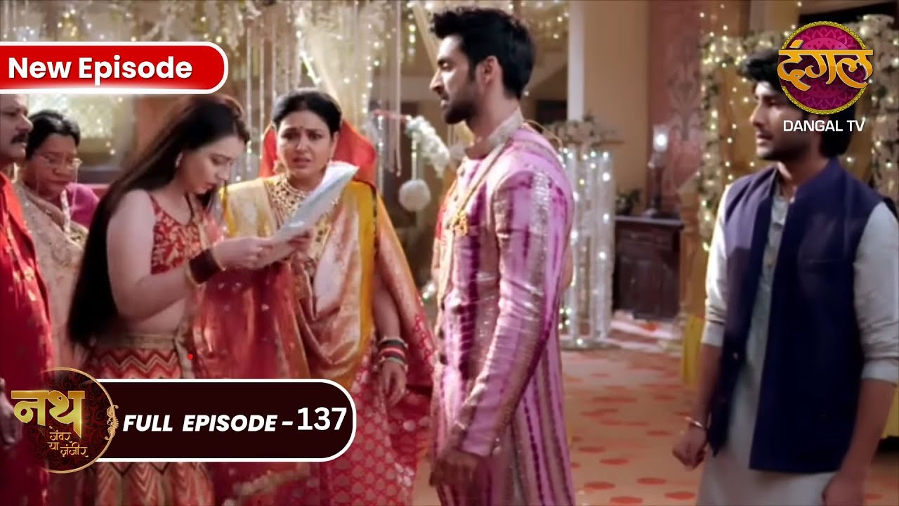 Nath Zewar Ya Zanjeer | Sambhu की पत्नी कौन? | Full Episode 137 | Dangal Tv