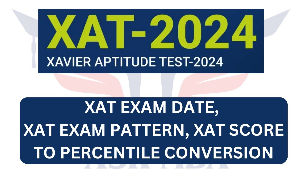XAT Exam details | XAT exam dates | XAT Exam Pattern | XAT 2023| All about XAT exam.