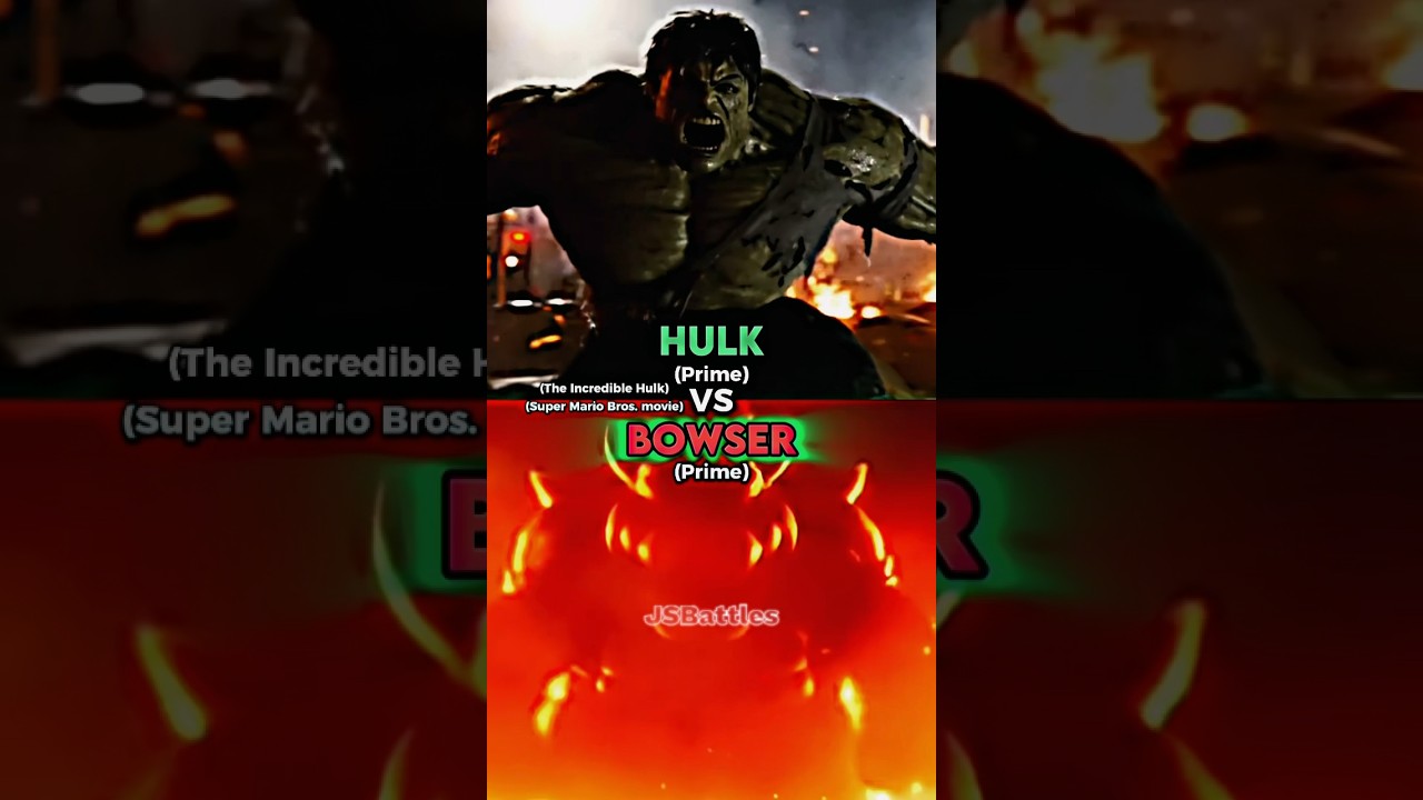 Hulk vs Bowser