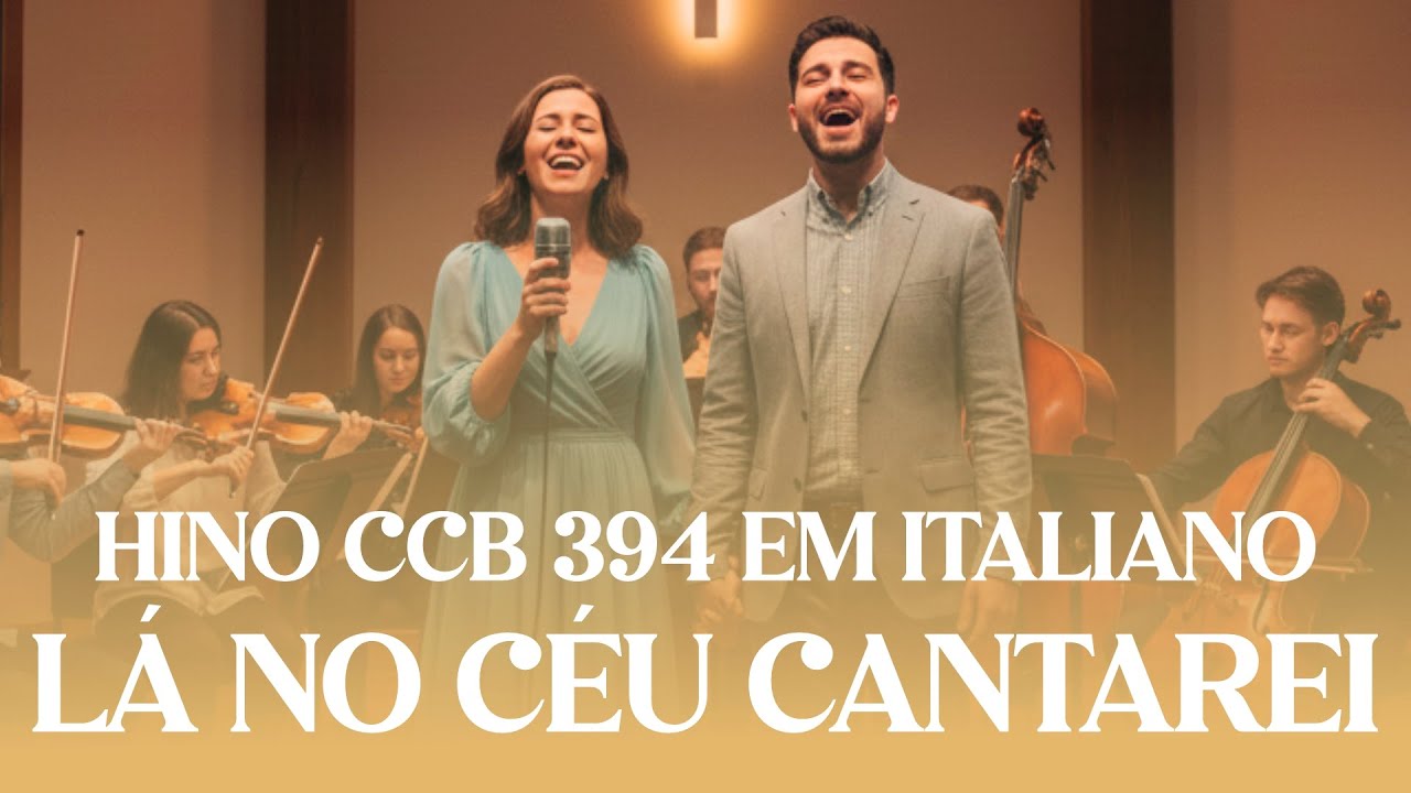 HINO CCB 394 EM ITALIANO - LÁ NO CÉU CANTAREI