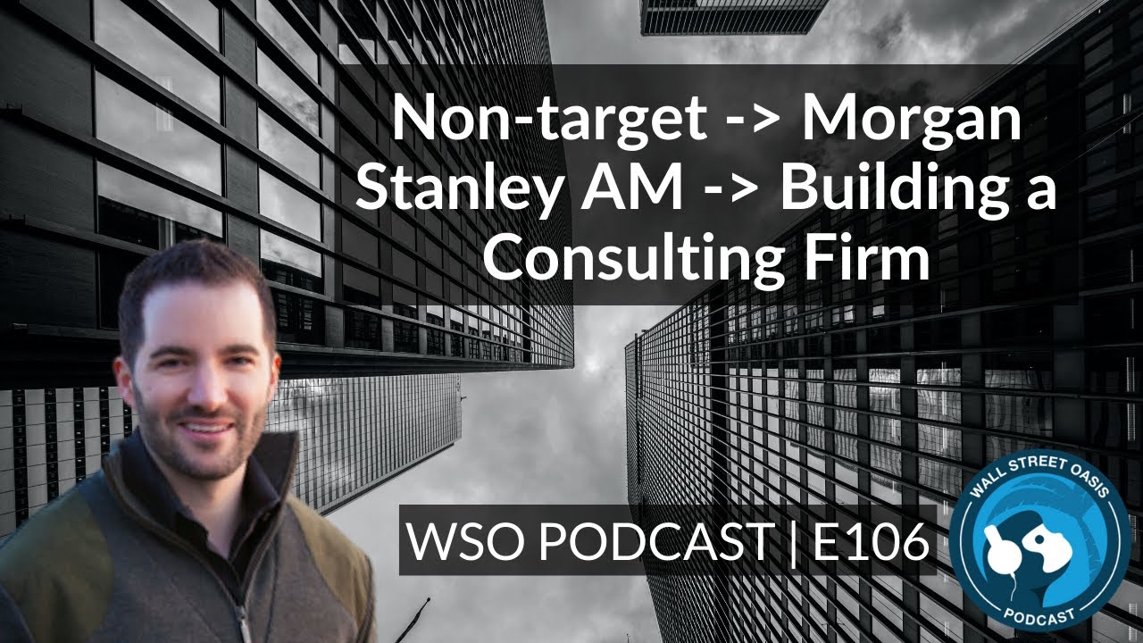 E106: Non-target - Morgan Stanley Asset Management - Building a Consulting Firm