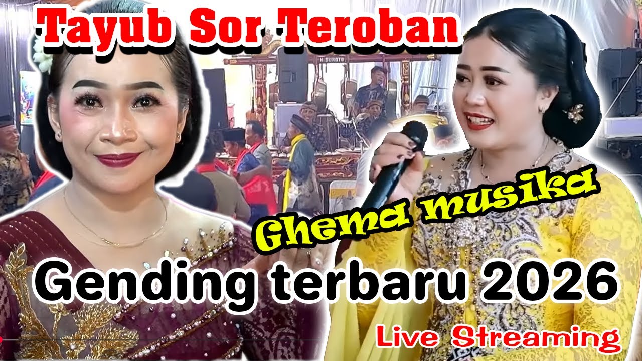LIVE DELAY GENDING TAYUB SOR TEROBAN GHEMA MUSICA JAWA TIMUR GLERR 2026 - COCOK UNTUK SANTAI DIRUMAH