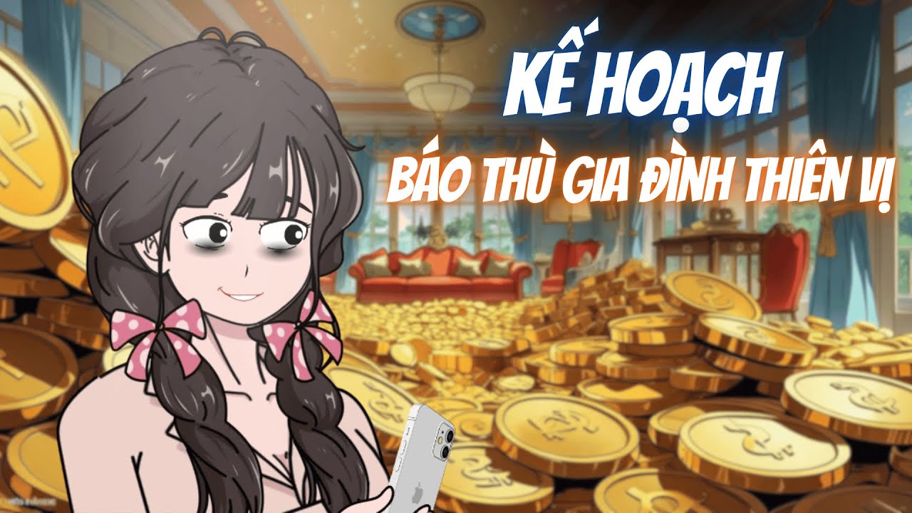 (Full version) Trúng 18 Tỉ Trước Tận Thế, Tôi Lên Kế Hoạch Xử Đẹp Gia Đình Thiên Vị - Tiểu Mộng RV