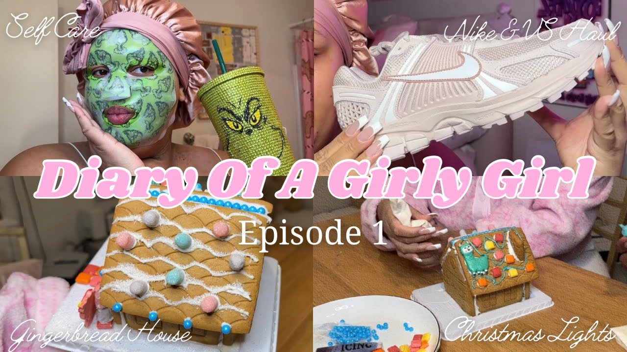 DIARY OF A GIRLY GIRL 🎀 | Self Care, Nike & VS Haul, Gingerbread House, & Christmas Lights!!