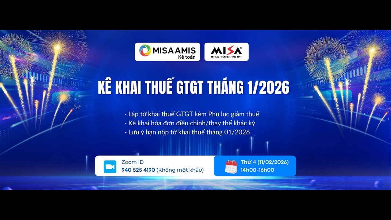 AMIS | Chiều 11/02 - HƯỚNG DẪN KÊ KHAI THUẾ GTGT THÁNG 01/2026