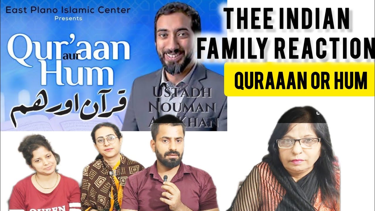 Indian Family Reaction on Qur'aan or. Hum by Nouman Ali khan | by urdu tv | #educationalvideo