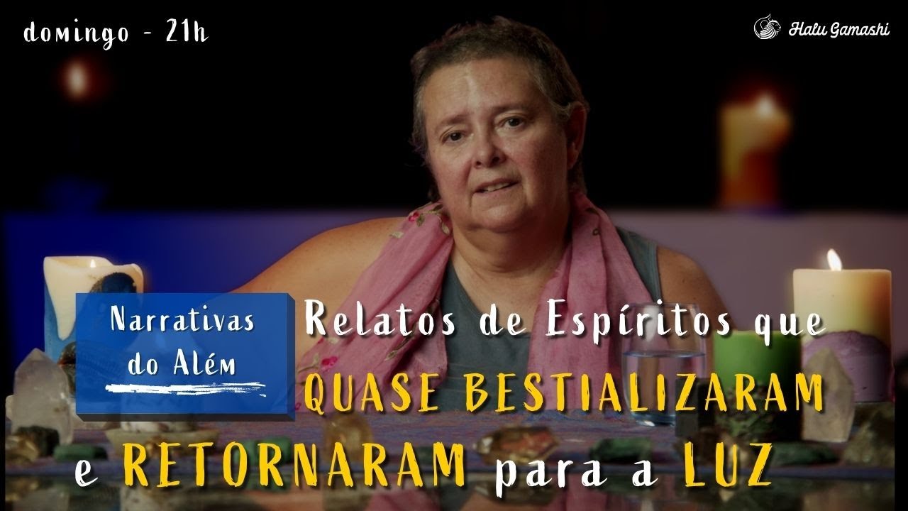 Relatos de Espíritos que QUASE BESTIALIZARAM e RETORNARAM para a LUZ - 12/03 21h00